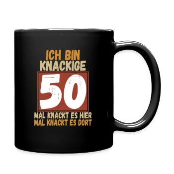 Ich bin knackige 50 Jahre - Tasse einfarbig - Schwarz - Rechts