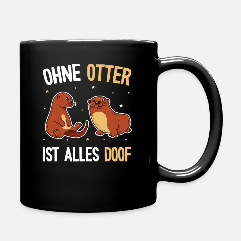 Lustiger Seeotter Spruch - Otter - Tasse einfarbig - Schwarz