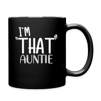 I am That Auntie - Tasse einfarbig - Schwarz - Rechts