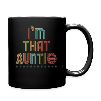 I am That Auntie - Tasse einfarbig - Schwarz - Rechts