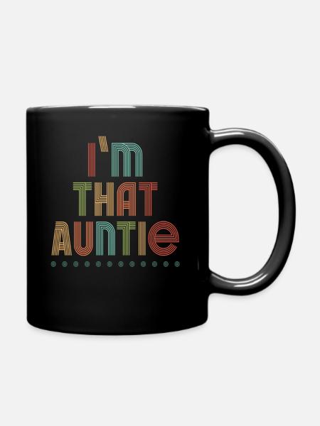 I am That Auntie - Tasse einfarbig - Schwarz