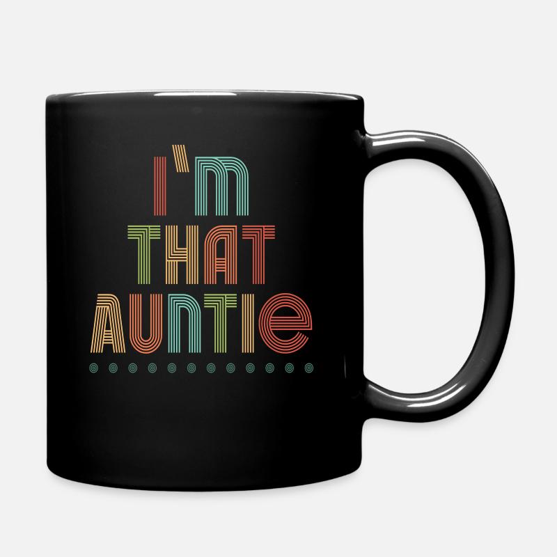 I am That Auntie - Tasse einfarbig - Schwarz