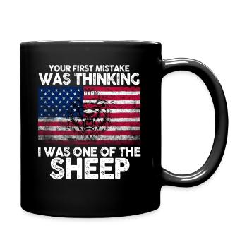 Your first Mistake was thinking I was one of the - Full Colour Mug - black - Right