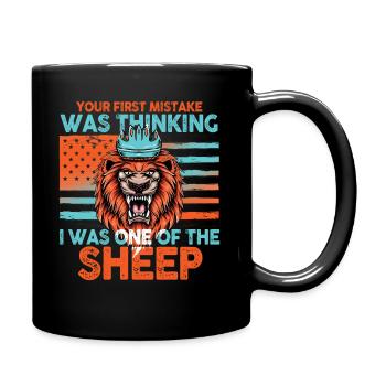 Your first Mistake was thinking I was one of the - Full Colour Mug - black - Right
