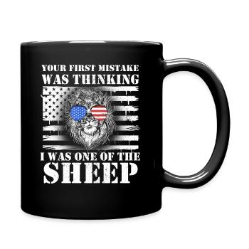 Your first Mistake was thinking I was one of the - Full Colour Mug - black - Right