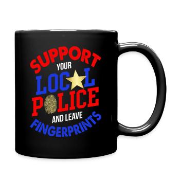 Support Local Police And Leave Fingerprints - Full Colour Mug - black - Right