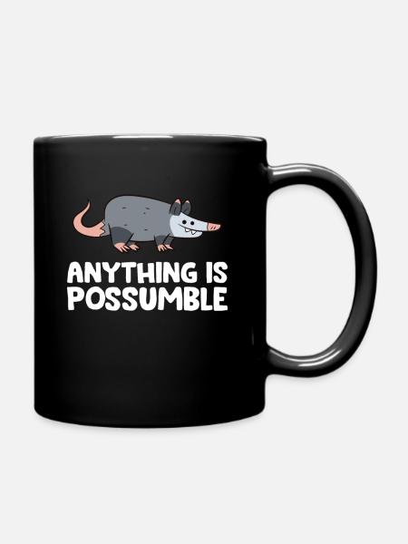 Opossum Alles ist möglich Niedliches Opossum - Tasse einfarbig - Schwarz