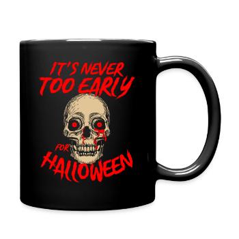 Never Too Early For Halloween Spooky Creepy Skull - Full Colour Mug - black - Right