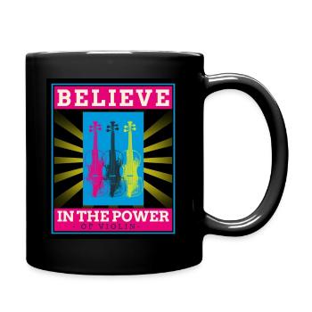 Believe in the Power of Violin - Tasse einfarbig - Schwarz - Rechts