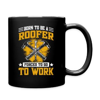 Roofers Saying - Roofing & Roofer - Full Colour Mug - black - Right