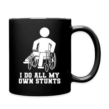 I Do All My Own Stunts - Tasse einfarbig - Schwarz - Rechts