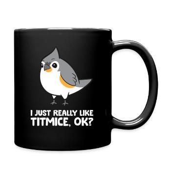 Ich mag Meisen einfach wirklich Liebe Haubenmeise - Tasse einfarbig - Schwarz - Rechts