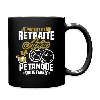 Je profite de ma retraite apéro et pétanque - Mug uni - noir - Droite