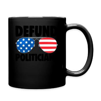 Defund Politicians Anti-Biden - Full Colour Mug - black - Right