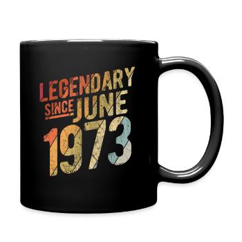 50th Birthday Gift Legendary Since June 1973 50 Ye - Tasse einfarbig - Schwarz - Rechts