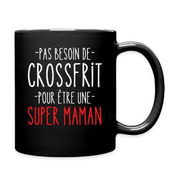 Idee cadeau Maman Pas Besoin de cross frit - Mug uni - noir - Droite