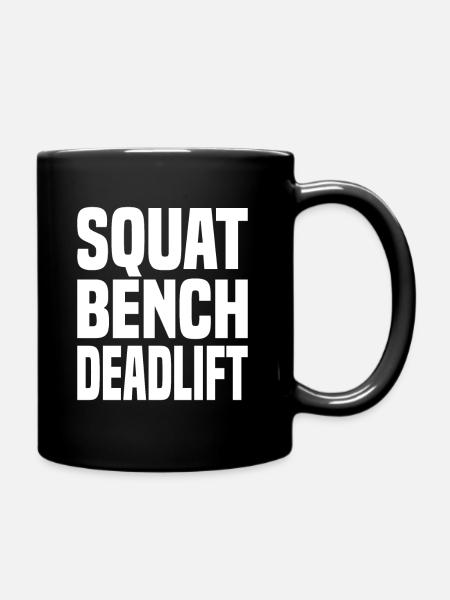 Squat Bench Deadlift - Tasse einfarbig - Schwarz
