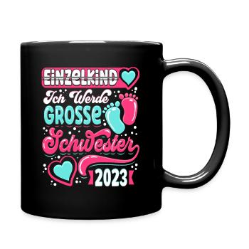Einzelkind Ich werde Grosse Schwester 2023 - Tasse einfarbig - Schwarz - Rechts
