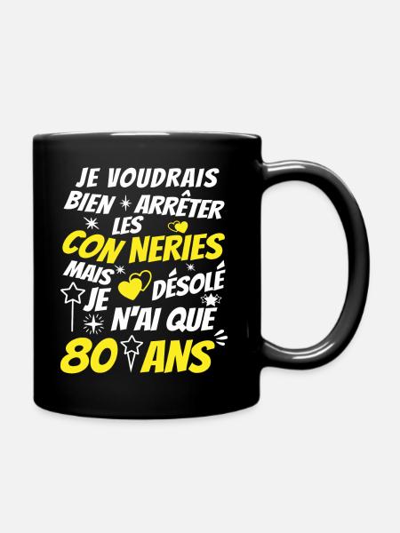 conneries 80 ans / cadeau anniversaire 80 ans - Mug uni - noir