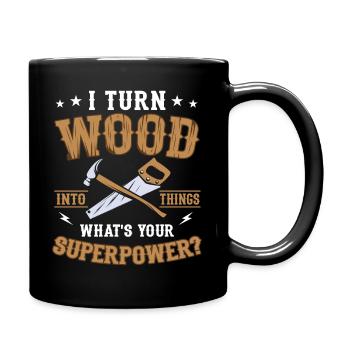 I turn wood into things craftsmen do-it-yourselfers - Full Colour Mug - black - Right