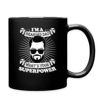I ́m a bearded Dad what ́s your superpower - Full Colour Mug - black - Right