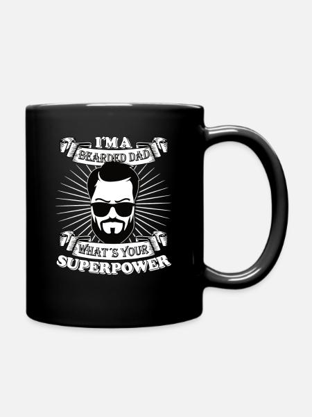 I´m a bearded Dad what´s your superpower - Tasse einfarbig - Schwarz