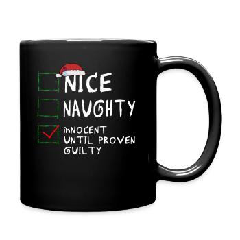 Nice Naughty Innocent Until Proven Guilty - Tasse einfarbig - Schwarz - Rechts