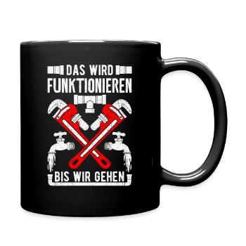 Das wird funktionieren bis wir gehen - Tasse einfarbig - Schwarz - Rechts