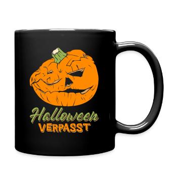 HALLOWEEN VERPASST - Tasse einfarbig - Schwarz - Rechts