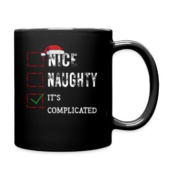 Nice Naughty It's Complicated Christmas List Santa - Tasse einfarbig - Schwarz - Rechts