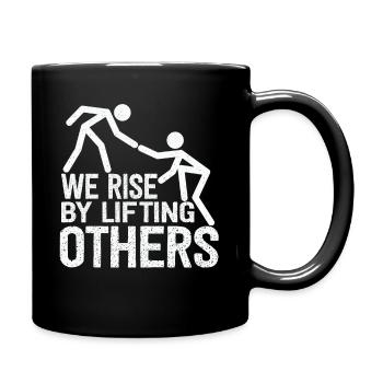We Rise By Lifting Others Inspirational Quote - Full Colour Mug - black - Right
