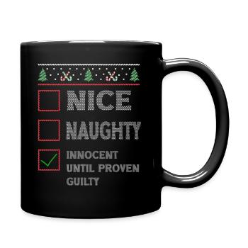 Nice Naughty Innocent Until Proven Guilty - Tasse einfarbig - Schwarz - Rechts