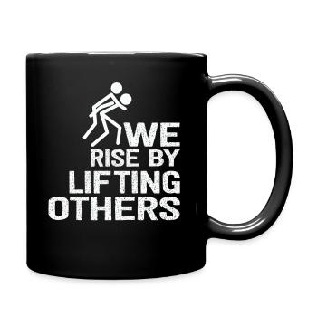 We Rise By Lifting Others Inspirational Quote - Full Colour Mug - black - Right