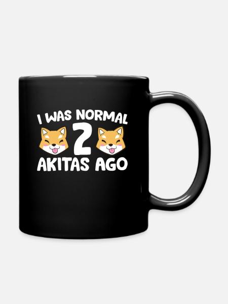 Akita-Besitzer Ich war vor 2 Akitas normal - Tasse einfarbig - Schwarz