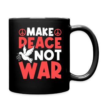 MAKE PEACE NOT WAR - Tasse einfarbig - Schwarz - Rechts