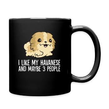 I Like My Havanese And Maybe Like 3 People - Full Colour Mug - black - Right