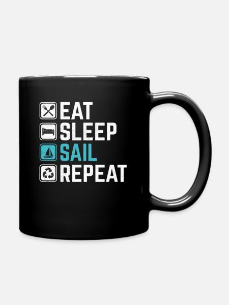 Eat Sleep Sail Repeat - Tasse einfarbig - Schwarz