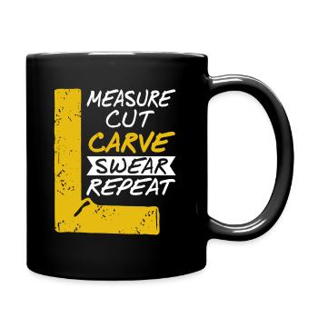 Mesure Coupe Carve Jure Répéter Drôle Ouvrier du Bois - Mug uni - noir - Droite