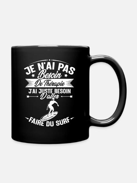 Juste besoin d'aller faire du surf - Mug uni - noir