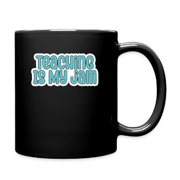 Teaching Is My Jam School Teacher Appreciation - Full Colour Mug - black - Right