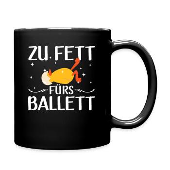 Zu Fett Fürs Ballett Kücken Ballerina Abnehmen - Tasse einfarbig - Schwarz - Rechts