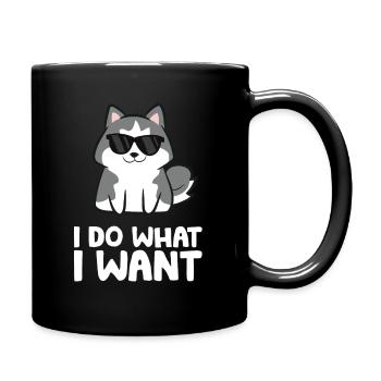 Siberian Husky Dog I Do What I Want - Tasse einfarbig - Schwarz - Rechts