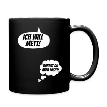 Ich will Mett! Lustige Schwangerschaft Verkünden - Tasse einfarbig - Schwarz - Rechts