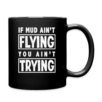 Motocross Spruch Matsch - Tasse einfarbig - Schwarz - Rechts