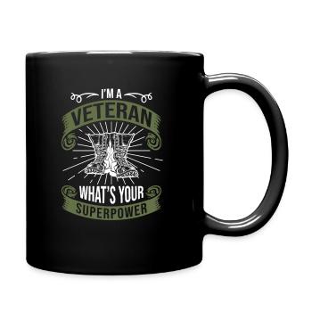 I'm A Veteran What's Your Superpower, Veteran - Tasse einfarbig - Schwarz - Rechts
