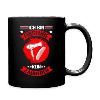 Friseurin Friseur Zauberer Spruch Haarstylist Gesc - Tasse einfarbig - Schwarz - Rechts