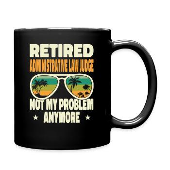 Retired Men Retired Administrative Law Judge Not - Tasse einfarbig - Schwarz - Rechts