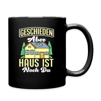 Scheidung Haus Spruch - Tasse einfarbig - Schwarz - Rechts