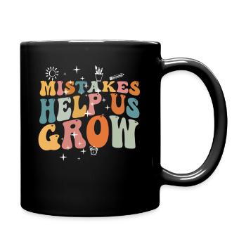Mistakes Help Us Grow Back To School Motivational - Full Colour Mug - black - Right