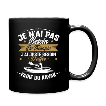 Cadeau j'ai juste besoin d'aller faire du kayak - Mug uni - noir - Droite